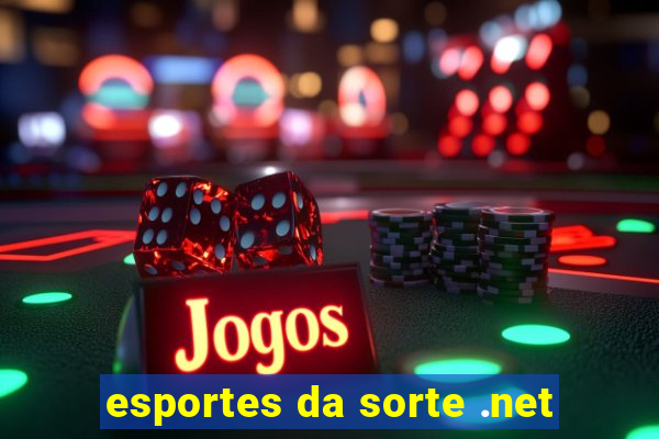 esportes da sorte .net