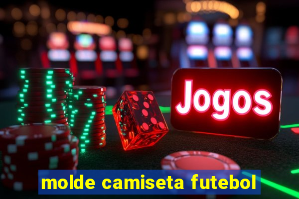 molde camiseta futebol