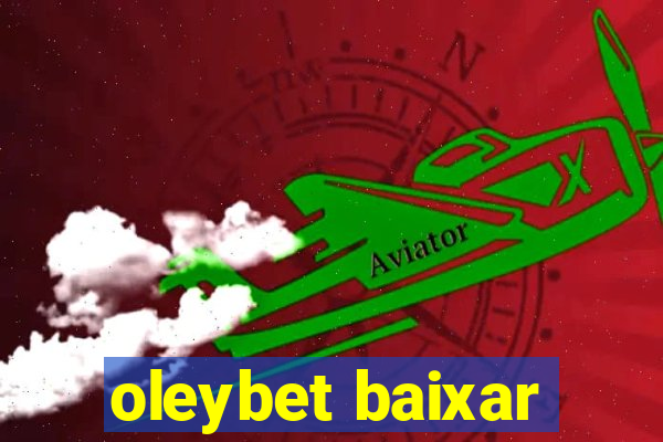 oleybet baixar