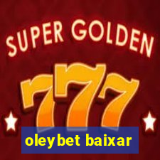 oleybet baixar