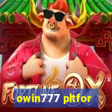 owin777 pltfor