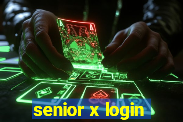 senior x login