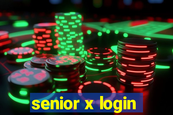 senior x login