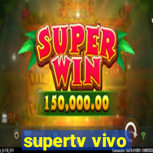 supertv vivo