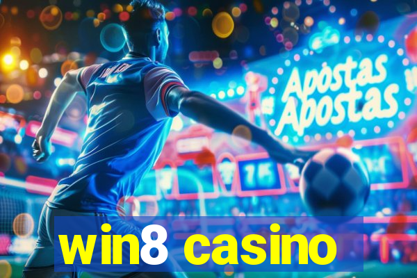 win8 casino