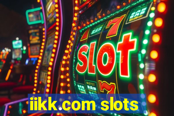 iikk.com slots