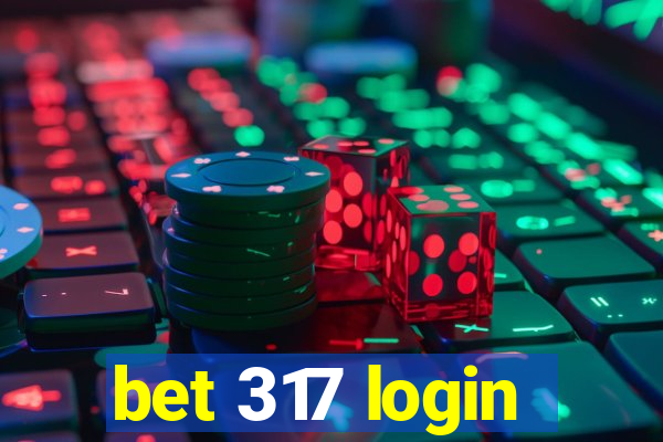 bet 317 login