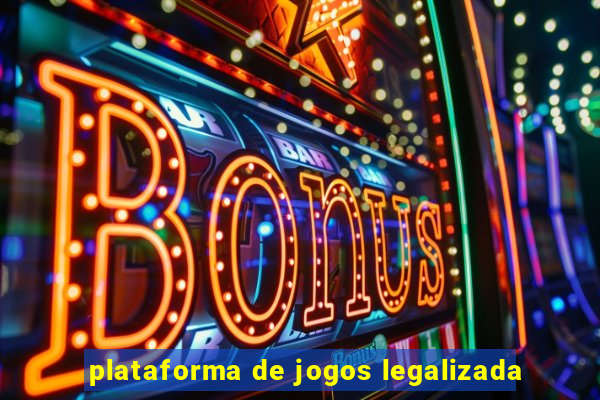 plataforma de jogos legalizada