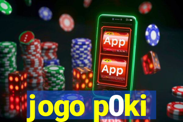 jogo p0ki