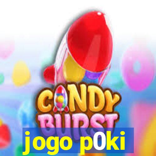 jogo p0ki