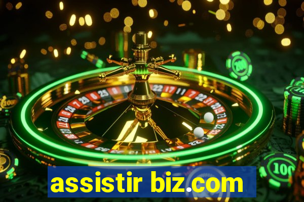 assistir biz.com