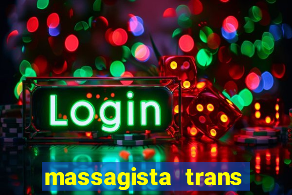 massagista trans sao paulo