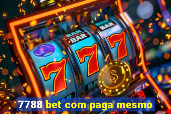 7788 bet com paga mesmo