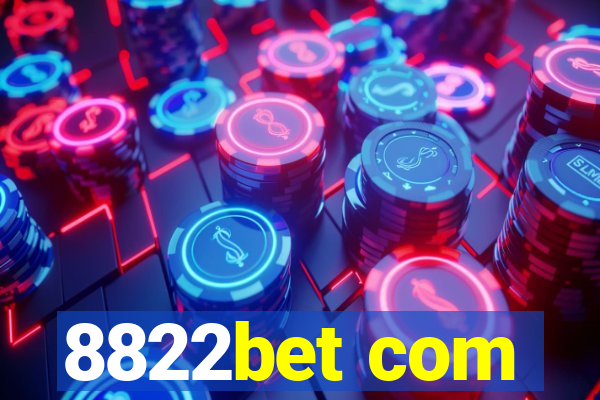 8822bet com