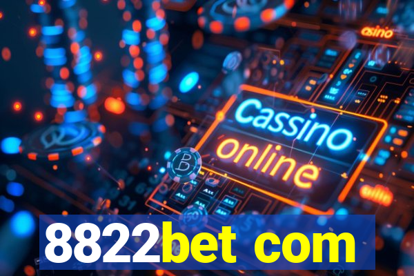 8822bet com