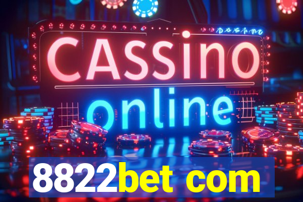 8822bet com