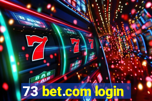 73 bet.com login