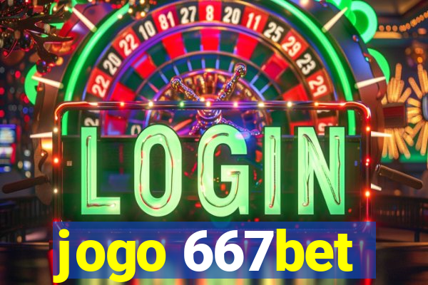 jogo 667bet