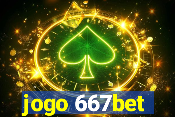 jogo 667bet