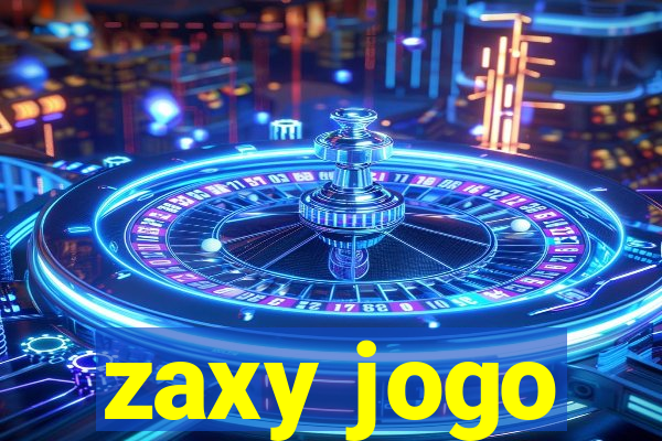 zaxy jogo