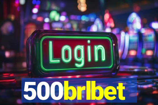 500brlbet