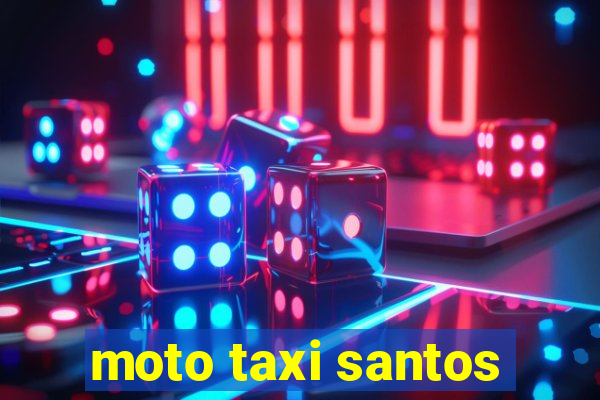 moto taxi santos