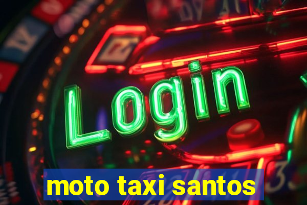 moto taxi santos