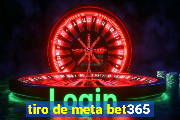 tiro de meta bet365