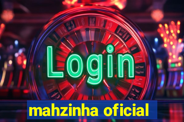 mahzinha oficial