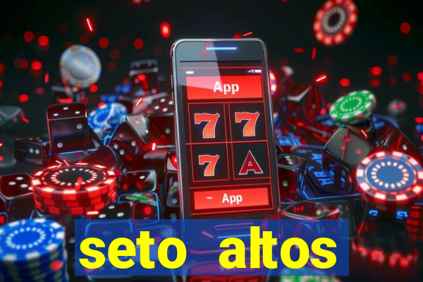 seto altos parametros significado