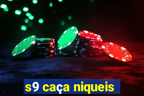 s9 caça niqueis