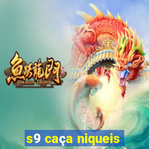 s9 caça niqueis