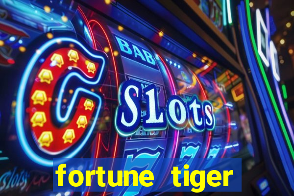 fortune tiger plataforma pagante