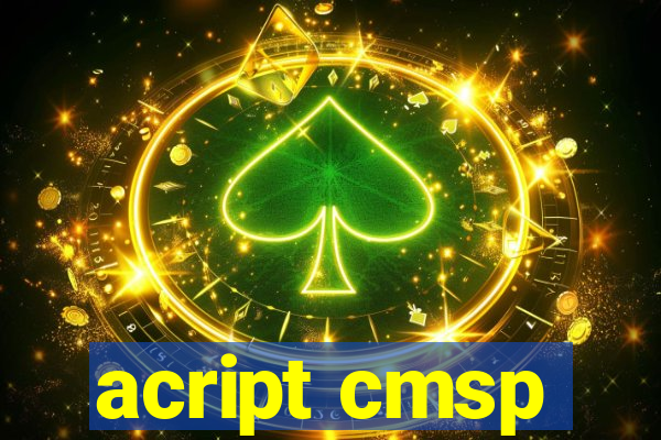 acript cmsp