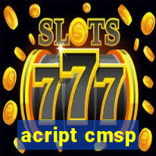 acript cmsp