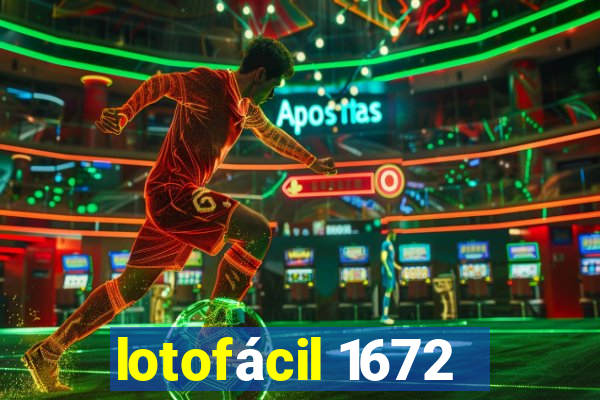 lotofácil 1672