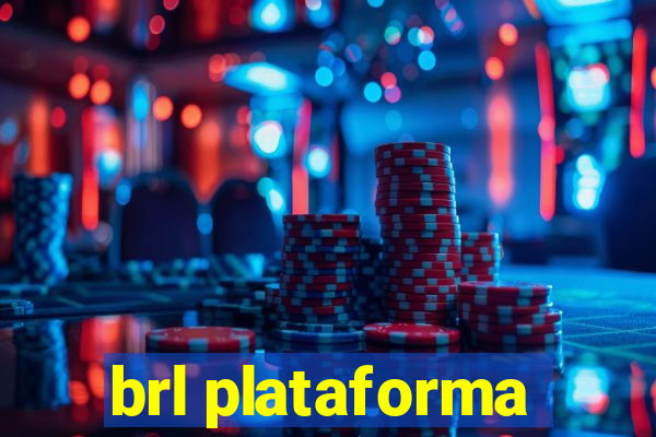 brl plataforma