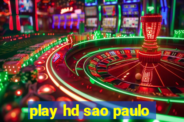 play hd sao paulo