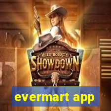 evermart app