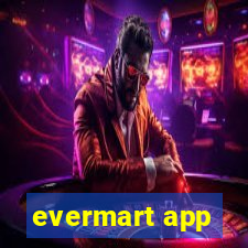 evermart app