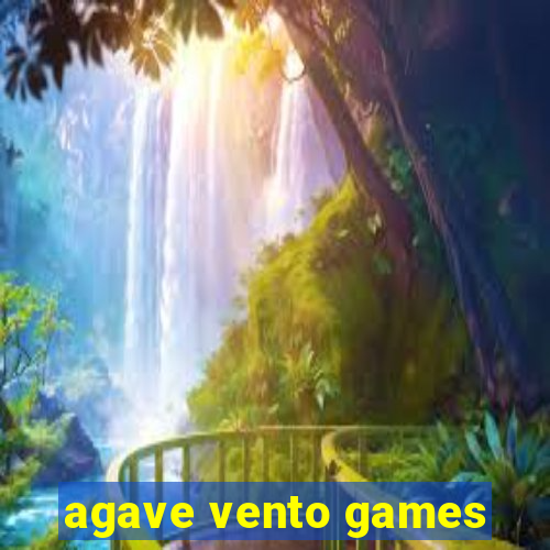 agave vento games