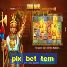 pix bet tem pagamento antecipado