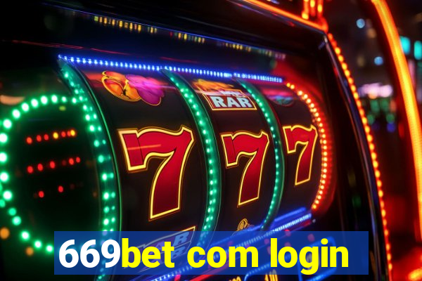 669bet com login