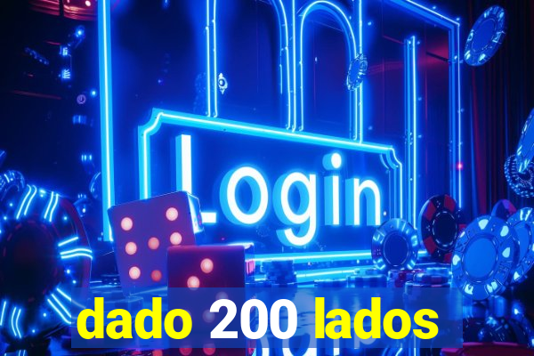 dado 200 lados