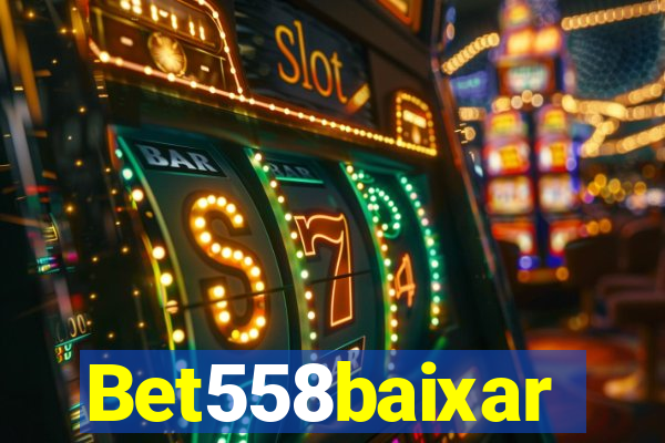 Bet558baixar