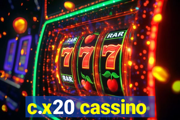 c.x20 cassino