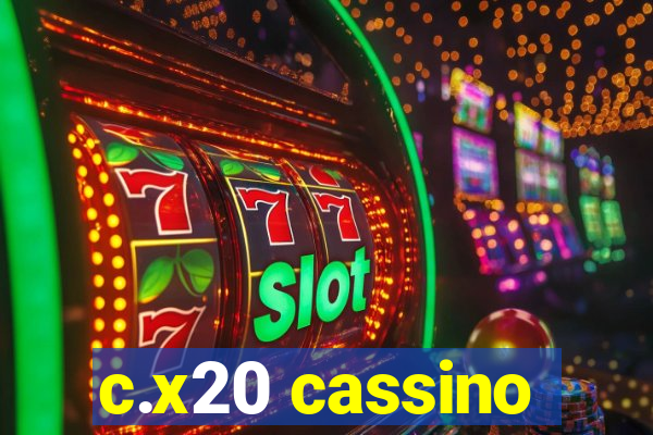 c.x20 cassino