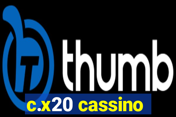 c.x20 cassino