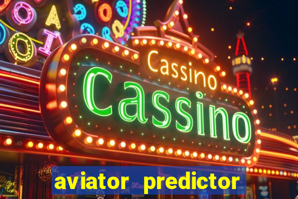 aviator predictor v4.0 activation code free