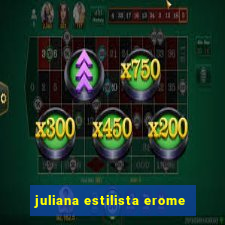 juliana estilista erome